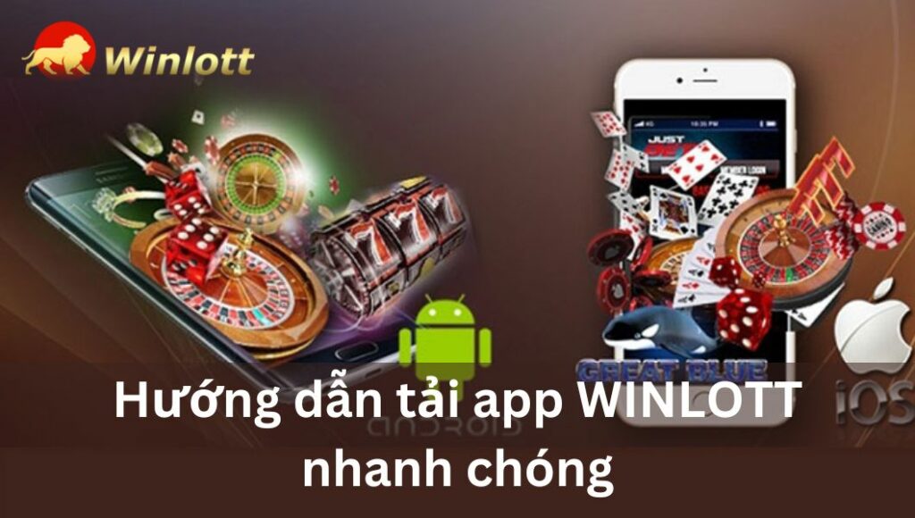 huong-dan-tai-app-winlott-nhanh-chong
