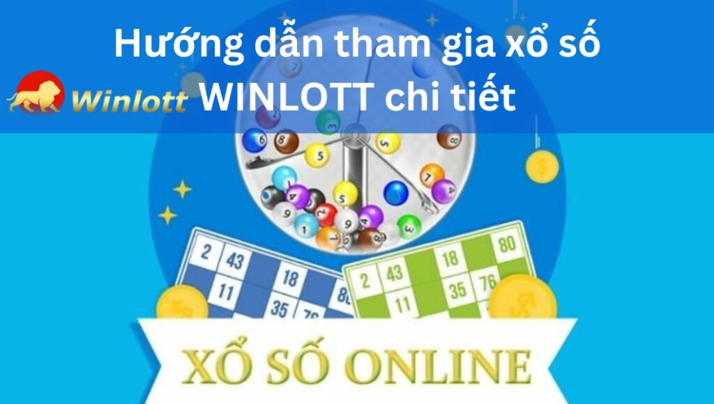huong-dan-tham-gia-xo-so-winlott-chi-tiet