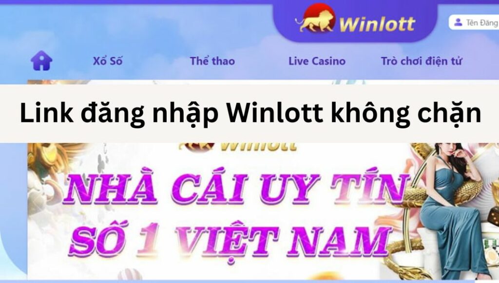 link-dang-nhap-winlott-khong-chan