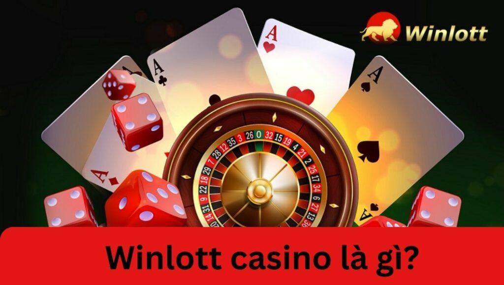 winlott-casino-la-gi